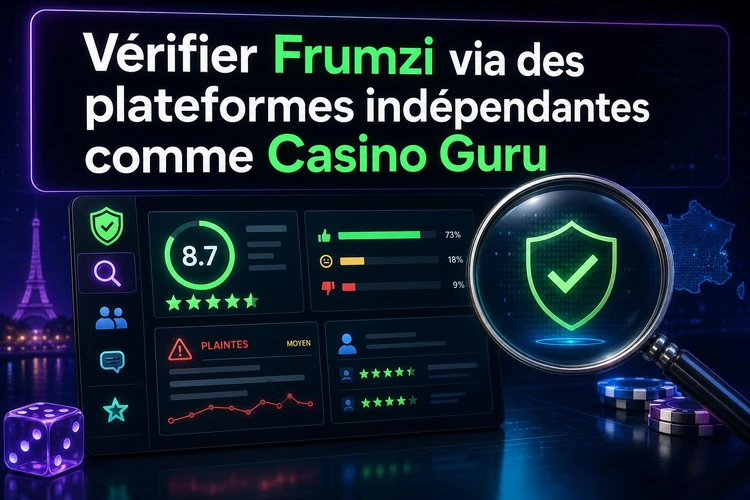 Vérifier Frumzi via des plateformes indépendantes comme Casino Guru